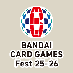 BANDAI CARD GAMES Fest 25-26 มาแล้ว